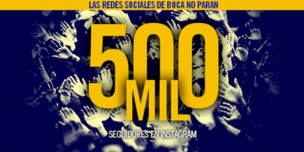 Boca lleg&oacute; a 500 mil seguidores en Instagram y domina en las redes sociales