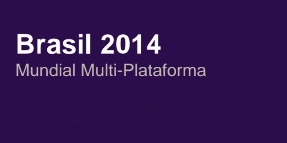 Brasil 2014: Mundial Multiplataforma  