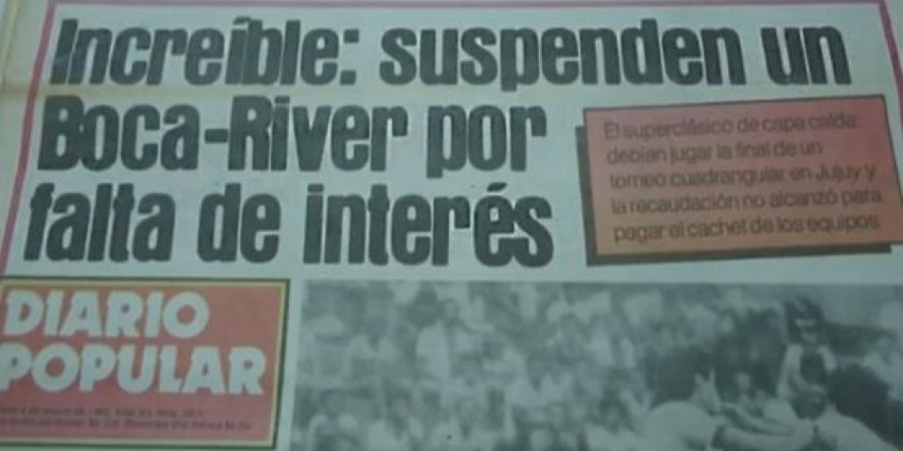 La historia del “Superclásico” entre River y Boca que se suspendió por falta de público en la cancha