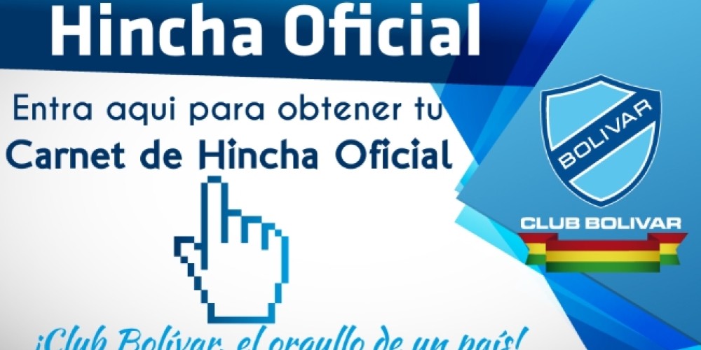 Los hinchas del Bolívar ya pueden disfrutar del “Carnet del hincha”