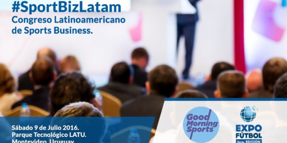 La Expo F&uacute;tbol Uruguay tendr&aacute; un Congreso Latinoamericano de Sports Business