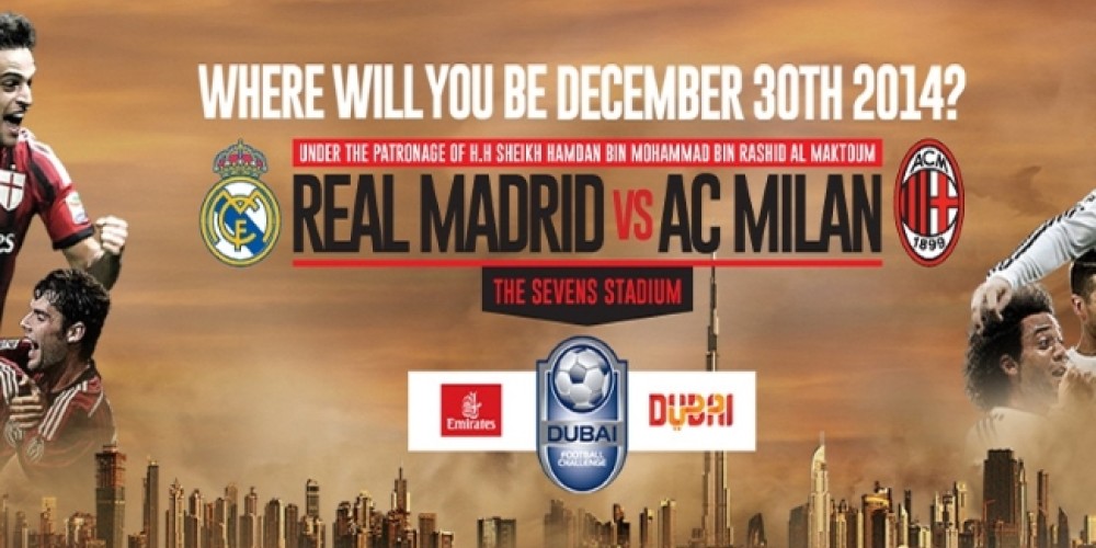Milan y Real Madrid jugar&aacute;n el Dubai Football Challenge junto a Emirates