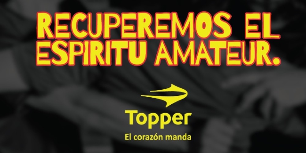 Topper presenta &ldquo;Esp&iacute;ritu Amateur&rdquo;, para recuperar los valores del deporte