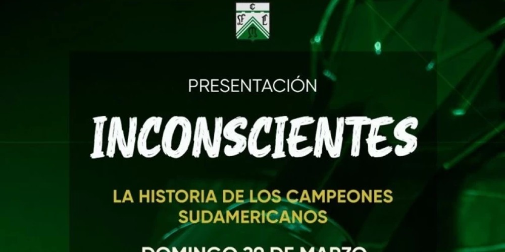 Ferro presenta "Inconscientes", el documental de los campeones sudamericanos
