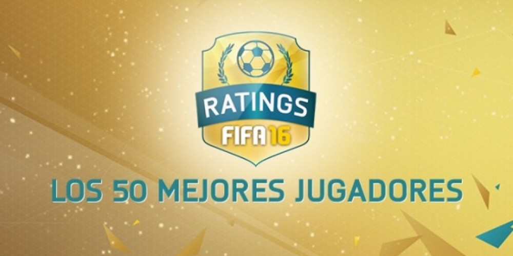 ¿Cuáles son los 50 mejores jugadores del FIFA 16?