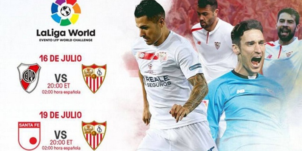 River, Santa Fe y Sevilla jugar&aacute;n en Estados Unidos por LaLiga World Challenge