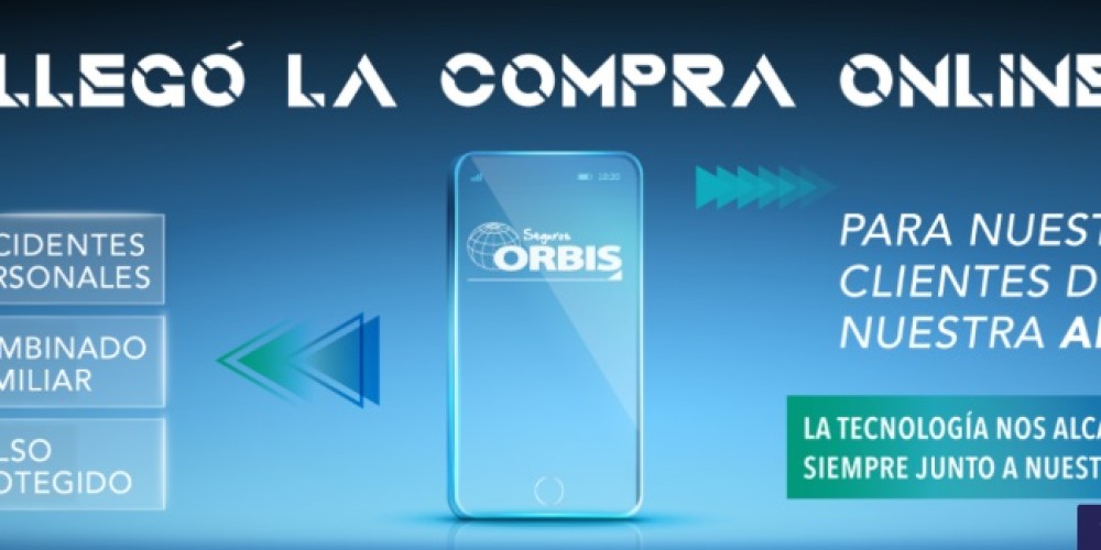 ORBIS lanza la compra digital, desde su APP Asegurados, junto a sus Productores Asesores de Seguros