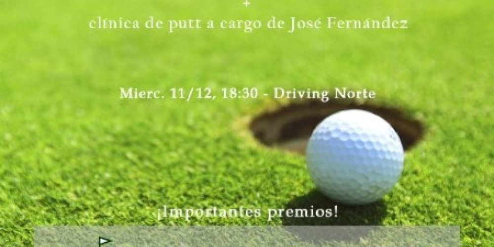 Se viene la Cl&iacute;nica y el Torneo de Putting de No Est&aacute; Dada