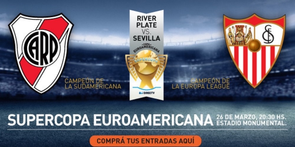 River y Sevilla se enfrentarán por la Supercopa Euroamericana presentada por DirecTV
