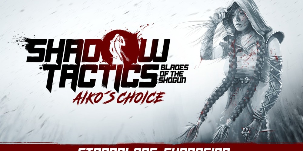 Review: Shadow Tactics vuelve a su f&oacute;rmula m&aacute;gica con Aiko&rsquo;s Choice
