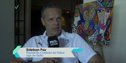 Esteban Paz, Liga de Quito: “Ganar la Libertadores nos dio otro nivel de exposición pero después no supimos reconstruir adecuadamente”