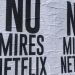#NoMiresNetflix la curiosa campa&ntilde;a para el Mundial que empapel&oacute; Buenos Aires